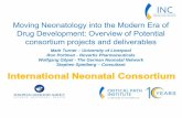 Moving Neonatology into the Modern Era of Drug Development ... · BPCA process (e.g. PTN) with industry assistance when possible; ... these studies have not advanced the knowledge