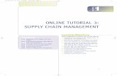ONLINE TUTORIAL 3: SUPPLY CHAIN MANAGEMENTdocshare04.docshare.tips/files/2433/24337857.pdf · 2017-03-31 · 2 Online Tutorial 3: Supply Chain Management T3.1 ESSENTIALS OF THE SUPPLY