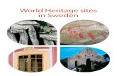 World Heritage sites in Sweden - Unesco · sites. The World Heritage sites and the Convention are also promoted in schools, higher education and research. The World Heritage sites