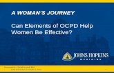 Can Elements of OCPD Help Women Be Effective? · OCPD is a personality (disorder) with a constellation of specific traits Different from a “state”; i.e. not a change from ones’