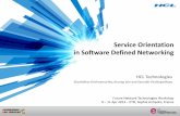 Service Orientation in Software Defined Networking · Service Orientation in Software Defined Networking HCL Technologies Shashidhar Krishnamurthy, Anurag Jain and Saurabh Chattopadhyay