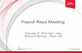 Payroll Reps Meeting - University of Maryland, Baltimore · be processed prior to Payroll receiving system on 3/26/2019: All approved, submitted ePAFswill be processed prior to Payroll