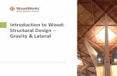 Introduction to Wood: Structural Design – Gravity & Lateral...Structural Wood Design: Nomenclature Wood Design Nomenclature Demand The external load or stimuli applied to a structure