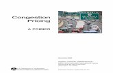 Congestion Pricing Documents/congestionpricing.pdfgreater in rural than in urban areas, portending increased congestion in communities of all sizes. Causes Of Congestion At its most