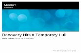 Recovery Hits a Temporary Lull - CBIA...Recovery Hits a Temporary Lull Ryan Sweet, SENIOR ECONOMIST CBIA’s 2011 Midyear Economic Update FROM MOODY’S ECONOMY.COM 2 1 U.S. Forecast