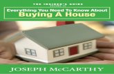 volume III everything You Need To Know About Buying A House · Everything You Need To Know About Buying A House . Joseph McCarthy . Solicitor . Introduction . This guide on the legal
