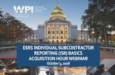 ESRS INDIVIDUAL SUBCONTRACTOR REPORTING (ISR) …...• A Commercial Subcontracting Plan as defined in Federal Acquisition Regulation Subpart 19.701: “Commercial Subcontracting Plan”