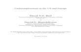David N.F. Bell David G. Blanchflowerblnchflr/papers/Europe Underemployment paper nov 2 2018.pdfDivision of Economics, Management School, University of Stirling, IZA, Bloomberg and