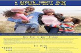 A BERRIEN COUNTY GUIDE · 2016-09-23 · A BERRIEN COUNTY GUIDE TO EARLY CHILDHOOD EDUCATION AND CARE This resource is created by The Great Start Collaborative of Berrien County.