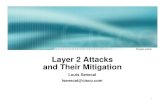 Layer 2 Attacks and Their Mitigation · 3 Caveats • All attacks and mitigation techniques assume a switched Ethernet network running IP If shared Ethernet access is used (WLAN,