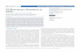 Cerebral Venous Thrombosis in Adults - JSciMed CentralCerebral Venous Thrombosis in . Adults. Specialist Trainee in Stroke Medicine, Geriatrics and General Medicine, UK. Consultant