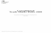 Unofficial Consolidated Trade Marks Rules · Note to users This is an unofficial consolidation of the Trade Marks Rules 2008, as amended up to and including 14 January 2019. This