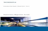 Repository Migration Guide - Informatica Library/1/IN_901_DQ_Repository... · Preface The Informatica Data Quality Migration Guide is written for data quality developers. This guide