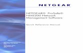 NETGEAR® ProSafe® NMS200 Network Management Software · The network management server and client require resolution of equipment names to work completely, whether by host files