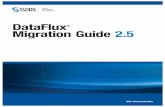 DataFlux Migration Guide 2 - Sas Institute · The Add Repository dialog box in Data Management Studio can do an in-place migration of a dfPower Studio repository. For more information,