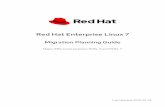 Red Hat Enterprise Linux 7 · Red Hat Enterprise Linux 7 Migration Planning Guide ... Red Hat Enterprise Linux 6 to the latest version of Red Hat Enterprise Linux 7. 1.1. HOW TO UPGRADE