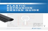 GPI, Sierra Plastics, & GPM PLASTIC EXTRUSION DESIGN GUIDE Plastic profile extrusion is a molding method