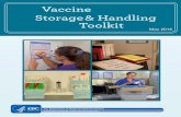 Vaccine Storage and Handling Toolkit - SCHOOL NURSING 101 · The cold chain begins with the cold storage unit at the manufacturing plant, extends through transport of vaccine(s) to