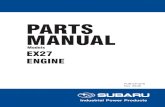 PARTS MANUAL - American Sportworksamsportworks.com/pdfs/UTV/Service/Subaru_265cc_EX27... · EX27 - 4 - 09-08 MANUAL LAYOUT 1. SECTION NAME Parts are broadly classiﬁ ed according
