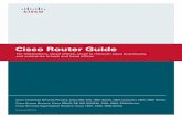 Cisco Router Guide (PDF) · Series Overview For Medium-sized Businesses, Enterprise Branches, Head Offices, and the Service Provider Edge Cisco offers the industry’s broadest and