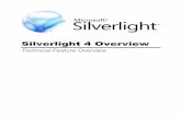 Technical Feature Overviewaz12722.vo.msecnd.net/silverlight4trainingcourse1-3/labs/overview1-3/W... · MVVM and commanding support, new capabilities for local desktop integration