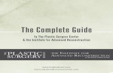 The Complete Guide - The Institute for Advanced Reconstruction...The Complete Guide to The Plastic Surgery Center ... Breast Augmentation, Reduction, Lift, Reconstruction, Correction
