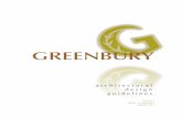 GREENBURY architectural guidelinesresponsibility of the Purchaser. A copy of this report is attached hereto as a Appendix C. 2.2.2 These requirements may be altered, amended or varied