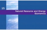 Natural Resource and Energy Economicsjb-hdnp.org/Sarver/AP_Economics/Power_Point_Summaries/Chap015.pdf · LO1 Resource Supplies: Doom or Boom? • Population increased from 1 to 6.8
