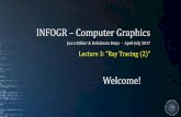 INFOGR Computer Graphics - Utrecht University - ray tracing (2).pdf · INFOGR –Computer Graphics ... (so, per unit area it becomes 0) Normals We Need a Normal Normals are also used