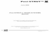 Posi-STRUT™ TRUSS SYSTEMS Manual - design.posistrut.co.nzdesign.posistrut.co.nz/pdf/Posi-STRUT-06_2008-vAug09.pdf · This manual contains the necessary design selection, fabrication