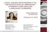 LEGAL ISSUES AFFECTING THE EDUCATION OF ENGLISH …...-February 2008: Districts under protest administered native language content assessment to ELLs because USDOE had disapproved