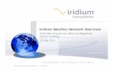 Iridium Satellite Network Overview Iridium: The Solution Enabler â€¢ The Iridium network is a one-of-a-kind