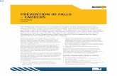 PREVENTION OF FALLS – LADDERS · PREVENTION OF FALLS – LADDERS • an elevating work platform such as a scissor lift or cherry picker, or a fixed or mobile work platform can