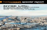 NYSE Liffe - Hedgeweek NYSE... · 2019-12-17 · derivatives exchanges, like NYSE Liffe, will continue to play an important role in enabling the exchange of risk in an uncertain world.