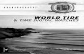 WORLD TIDE AND TIME WATCHES · Tidemaster watches approximate the tides based upon average intervals and lunar cycles. Local tide conditions can vary from their indicated display.