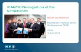 IBAN/SEPA-migration of the Netherlands sistemi_P7_SEPA050612.pdf · 2012-06-13 · SEPA, what is it? -Political vision:One internal “domestic” market for euro retail payments,