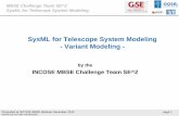 SysML for Telescope System Modeling - Variant ... Overview Variant Modeling The SYSMOD Variant Profile