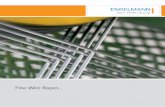 Fine Wire Ropes - ENGELMANN Drahtseilfabrik GmbH · today‘s leading addresses for excellent fine wire rope system solutions, applied for metal meshes, electrical engineering, machine