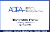 Reviewers Portal - ADEA...uploaded documents online Remarks, Comments, and Scores – Only the options active in the “Assignment Type” will be available Editing an Assignment –