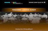 NALANDA-SRIWIJAYA CENTRE WORKING PAPER SERIES NO. 2NALANDA-SRIWIJAYA CENTRE WORKING PAPER SERIES NO.2 (May 2011) TAGORE LOOKS EAST The NSC Working Paper Series is published electronically