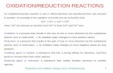 OXIDATION/REDUCTION REACTIONS...10 Many oxidation/reduction reactions can be carried out in either of two ways that physically quite different. 1 –The reaction is performed by direct