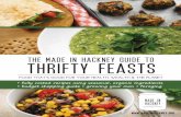 thrifty feasts the made in hackney guide to · Hackney Food Bank Hackney Food Bank provides free food parcels of emergency groceries. To receive a parcel you must be referred by,