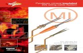 pyrotenax mineral insulated (MI) wiring cable system MI · 2017-05-17 · Pyro MI Range The standard range of Pyro MI Cable provides the ideal solution for almost all electrical circuits