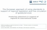 Fostering coherence in support of regional & international ... · Fostering coherence in support of regional & international trade WTO Committee on technical barriers to trade - Thematic