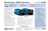 Dynasty 280Series - MillerWelds · 2018-08-11 · arc starter for non-contact arc initiation. Provides more consistent arc starts and greater reliability compared to traditional HF