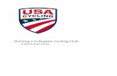 Starting a Collegiate Cycling Club · 2019-12-06 · Starting a Collegiate Cycling Club Page 4 Additionally, some conferences have additional rules, which determine a number of important