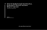 International Arbitration Review · The International Arbitration Review Reproduced with permission from Law Business Research Ltd. This article was first published in The International