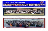 The Parkway - Newcastle High School · 2019-09-23 · Newcastle High School Page | 3 October 2014 Parkway Edition No. 08 Last week the school opened its doors to parents of Year 5