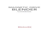 MAGNETIC DRIVE BLENDER - KitchenAid · Magnetic Drive Blender’s four pre-set recipe programs. ... PAPAYA BERRY BLEND 1Place raspberries, papaya and grapefruit in pitcher of KitchenAid