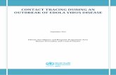 CONTACT TRACING DURING AN OUTBREAK OF EBOLA VIRUS … · Figure 1: General strategy to control Ebola virus disease outbreak 1.1 Purpose of contact tracing Interruption of Ebola virus